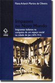 Estudo desvenda a relação entre os imigrantes italianos e a sociedade paulista