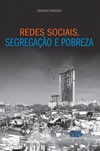 Redes sociais, segregação e pobreza em São Paulo