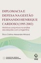 Pesquisa analisa a gestão da política externa nos dois mandatos de FHC