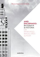 Historiadora lança em Belo Horizonte 'Anel encarnado: biografia & história em Raimundo Magalhães Junior'